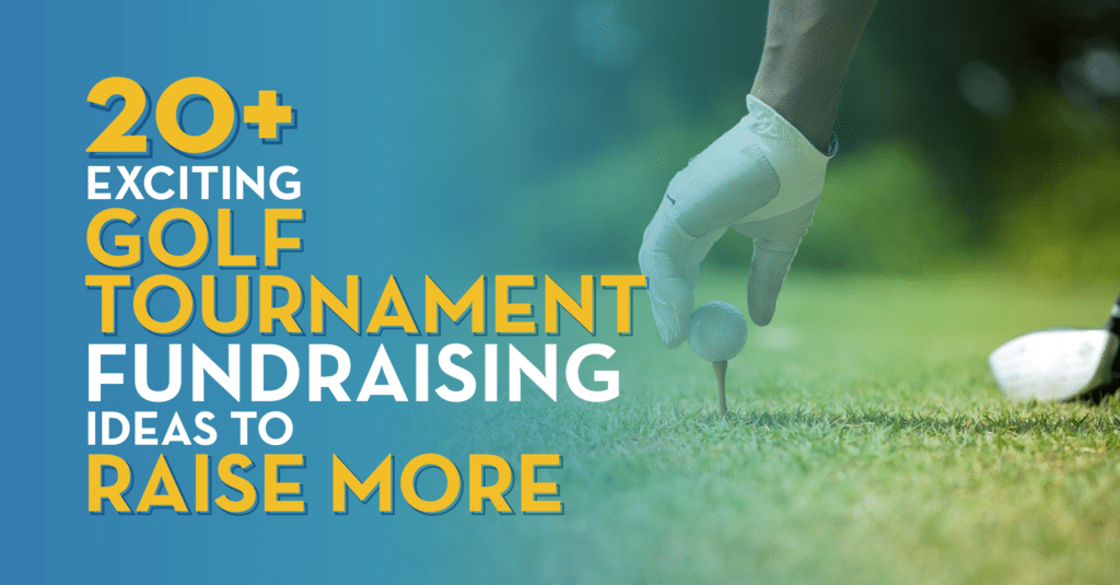 "20+ Exciting Golf Tournament Fundraising Ideas to Raise More"