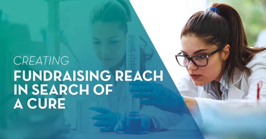 Creating Fundraising Reach In Search Of A Cure