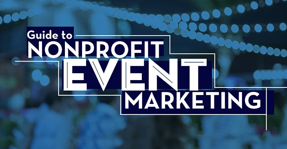 Complete Guide to Nonprofit Event Fundraising Marketing