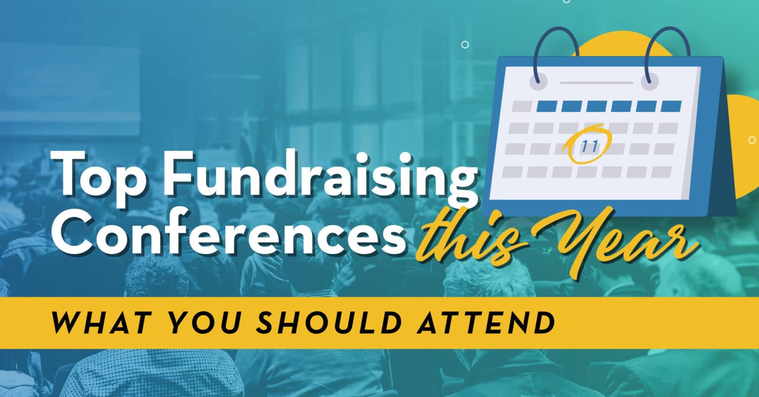 Top Fundraising Conferences This Year What You Should Attend