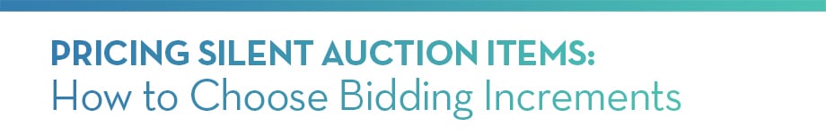 Pricing Silent Auction Items: Choosing Bidding Increments 