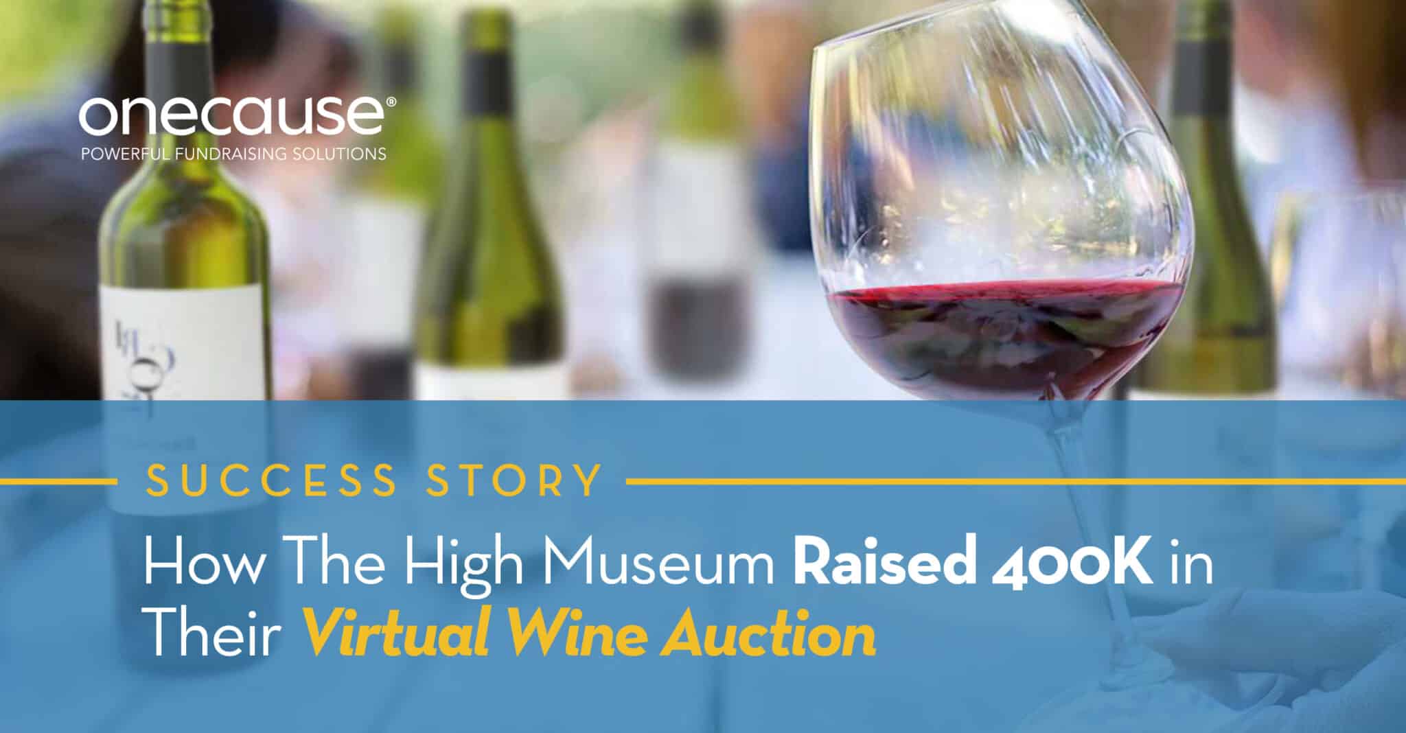 How The High Museum Raised 400K In Their Virtual Wine Auction