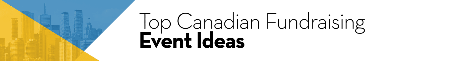 24 Top Canadian Fundraising Ideas for Nonprofits & Charities