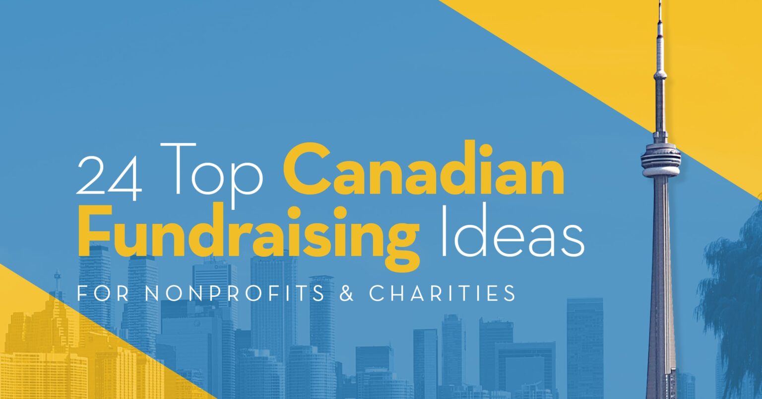 24 Top Canadian Fundraising Ideas For Nonprofits & Charities