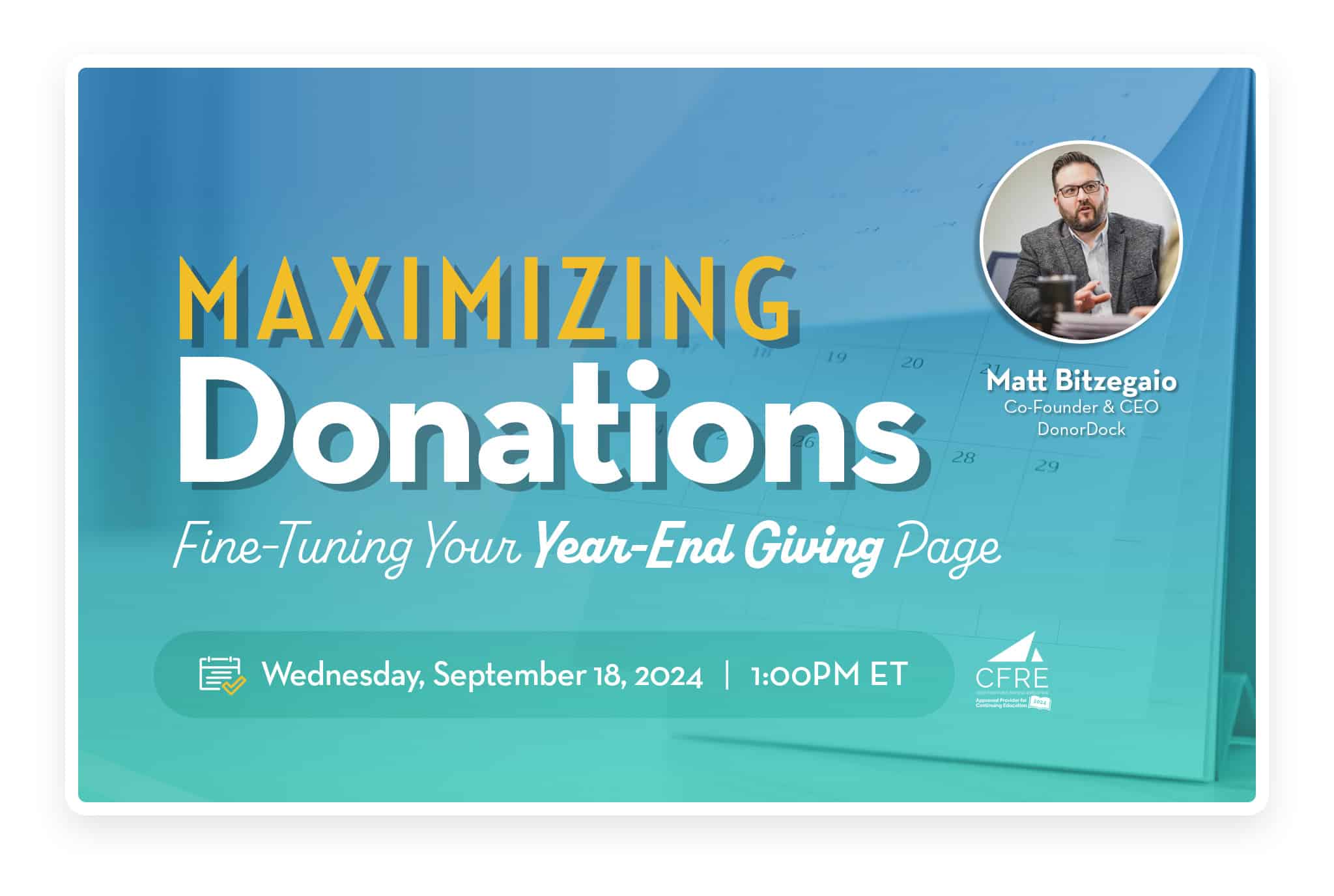 WEBINAR Maximizing Donations: Fine-Tuning Your Year-End Giving Page