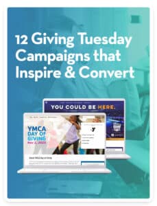 12 Giving Tuesday Campaigns that Inspire and Convert