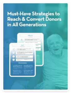 Must-Have Strategies to Reach & Convert Donors in All Generations